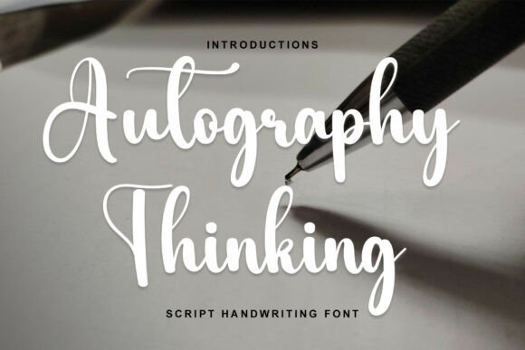 Autography Thinking: A Script Font for Editorial Elegance