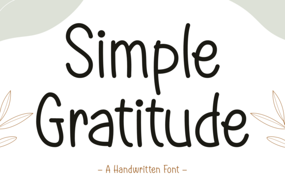 Simple Gratitude: A Font Designed for Warm Editorial Moments