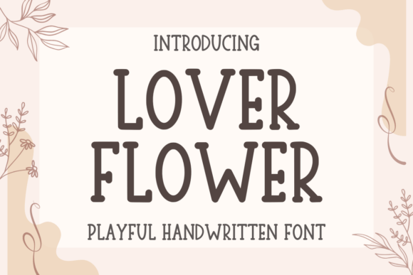 The Lover Flower Font for Friendly Web Design