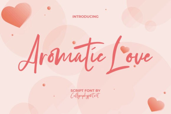 Using Aromatic Love: A Designer’s Real-World Font Story